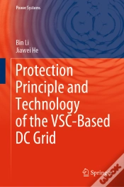 Capa do artigo Protection Principle And Technology Of The Vsc-Based Dc Grid