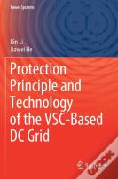 Protection Principle And Technology Of The Vsc-Based Dc Grid