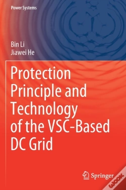 Capa do artigo Protection Principle And Technology Of The Vsc-Based Dc Grid
