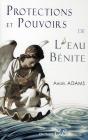 Protections Et Pouvoirs De L'Eau Bénite - Preview