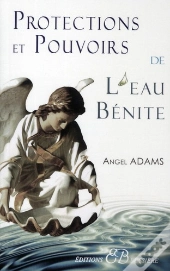 Protections Et Pouvoirs De L'Eau Bénite