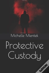 Protective Custody