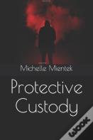 Protective Custody