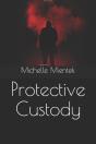 Protective Custody - Preview