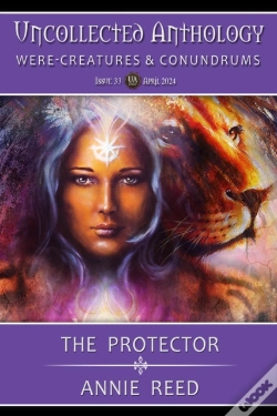 Capa do artigo Protector (Uncollected Anthology: Were-Creatures & Conundrums Book 33)