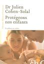 Protégeons Nos Enfants ; Un Pédiatre En Colère - Preview