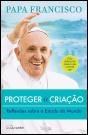 Proteger a Criação: Reflexões sobre o Estado do Mundo - Preview