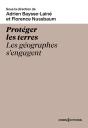 Protéger Les Terres : Les Géographes S'Engagent - Preview