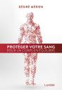Protéger Votre Sang Pour Un Corps En Équilibre - Preview