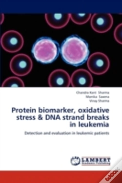 Capa do artigo Protein Biomarker, Oxidative Stress & Dna Strand Breaks In Leukemia