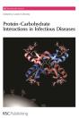 Protein-Carbohydrate Interactions In Infectious Diseases - Preview