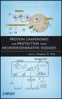 Protein Chaperones And Protection From Neurodegenerative Diseases - Preview