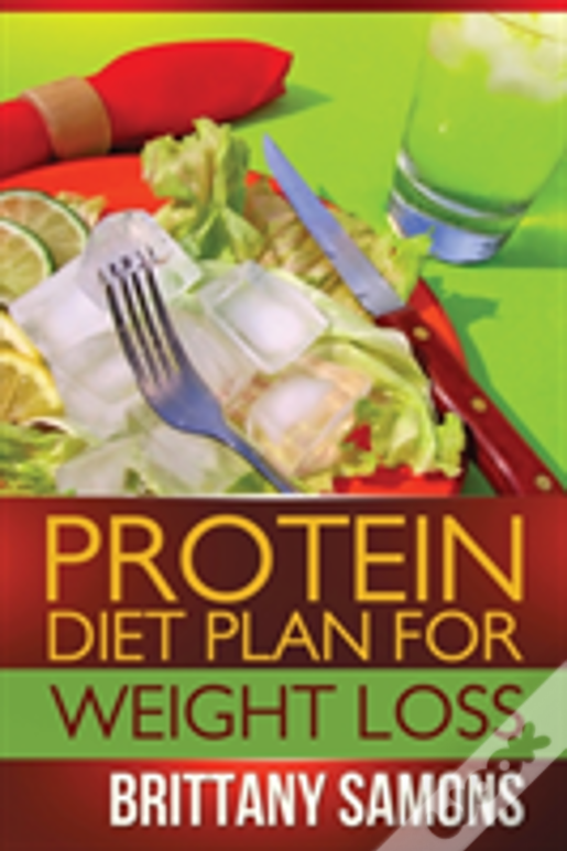 Protein Diet Plan For Weight Loss