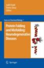 Protein Folding And Misfolding: Neurodegenerative Diseases - Preview