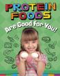 Protein Foods Are Good For You! - Preview