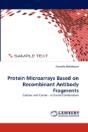 Protein Microarrays Based On Recombinant Antibody Fragments - Preview