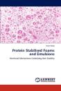 Protein Stabilised Foams And Emulsions - Preview