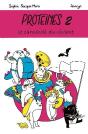 Protéines Tome 2 : Le Carnaval Du Vivant - Preview