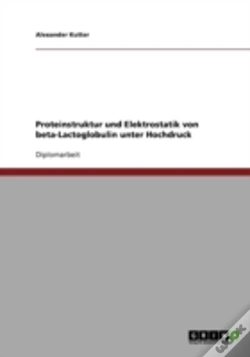 Capa do artigo Proteinstruktur Und Elektrostatik Von Beta-Lactoglobulin Unter Hochdruck