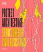 Protest Architecture - Preview