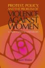Protest, Policy And The Problem Of Violence Against Women - Preview