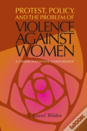 Protest, Policy And The Problem Of Violence Against Women