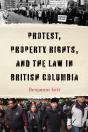 Protest, Property Rights, And The Law In British Columbia - Preview
