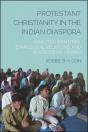Protestant Christianity In The Indian Diaspora - Preview