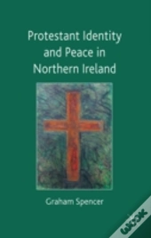 Protestant Identity & Peace Northern Irl