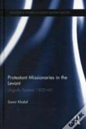 Protestant Missionaries In The Levant