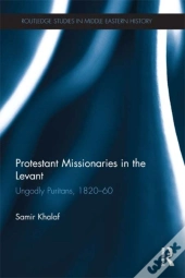 Protestant Missionaries In The Levant