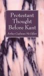 Protestant Thought Before Kant - Preview