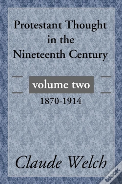 Capa do artigo Protestant Thought In The Nineteenth Century, Volume 2