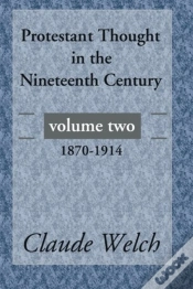 Capa do artigo Protestant Thought In The Nineteenth Century, Volume 2
