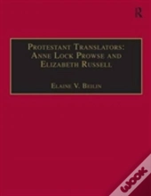 Protestant Translators: Anne Lock Prowse And Elizabeth Russell