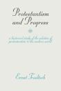 Protestantism And Progress - Preview