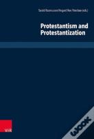 Protestantism And Protestantization