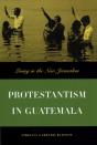 Protestantism In Guatemala - Preview