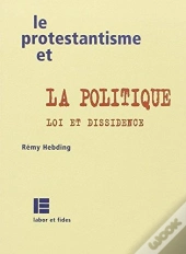 Protestantisme Et La Politique
