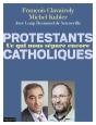 Protestants, Catholiques ; Qu'Est Ce Qui Nous Sépare Encore ? - Preview