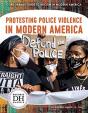 Protesting Police Violence In Modern America - Preview