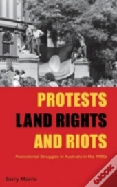 Protests, Land Rights, And Riots