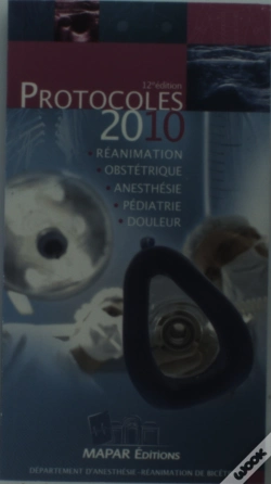 Capa do artigo Protocoles 2010 D Anesthesie Reanimation 12eme Edition
