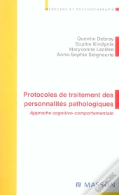 Protocoles De Traitement Des Personnalites Pathologiques ; Approche Cognitivo-Comportementale