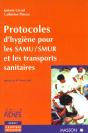 Protocoles D'Hygiene Pour Le Samu/Smur Et Les Transports Sanitaires - Preview