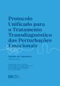 Protocolo Unificado para o Tratamento Transdiagnóstico das Perturbações Emocionais - Preview