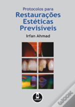 Protocolos para restaurações estéticas previsíveis