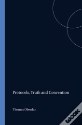 Protocols, Truth And Convention