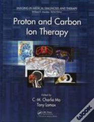 Proton And Carbon Ion Therapy