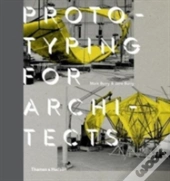 Prototyping For Architects